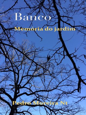 cover image of Banco. Memória do jardim